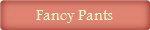 Fancy Pants