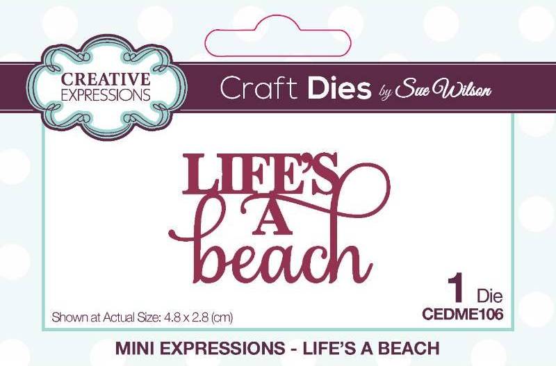 Creative Expressions Sue Wilson - Mini Expressions Life's a Beach Craft Dies