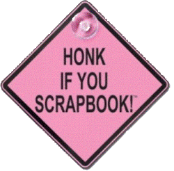 Car Window Signs - Honk If You Scrapbook Pink