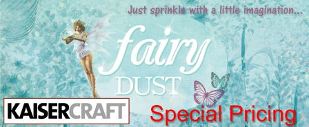 Kaisercraft Fairy Dust Collection