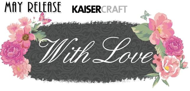 Kaisercraft With Love
