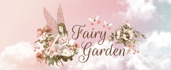 Kaisercraft FAIRY GARDEN Collection