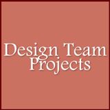 Design Team Projects...