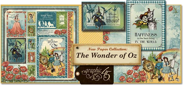 Graphic 45 The Wonder of Oz Pre-Order