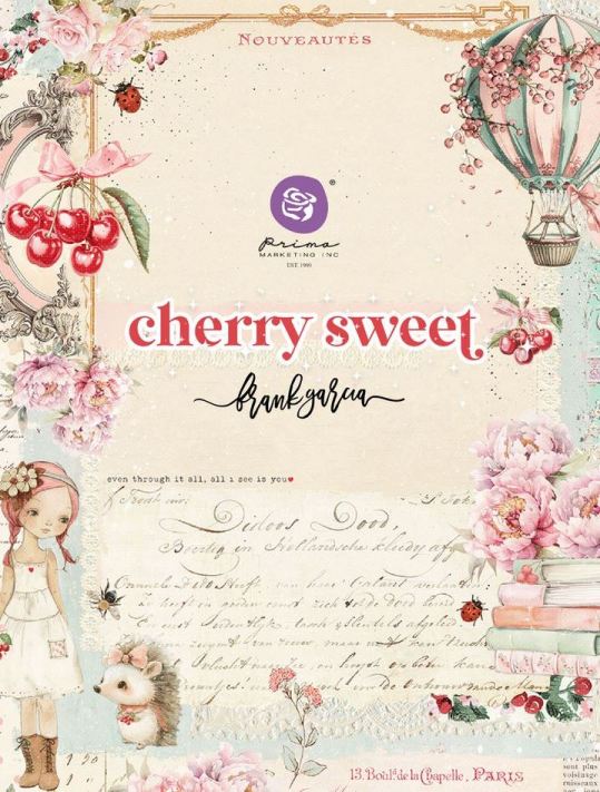 Cherry Sweet by FRank Garcia for Prima Marketing